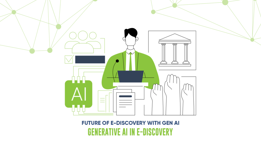 Unlocking the Future Of E-discovery With Generative AI ​